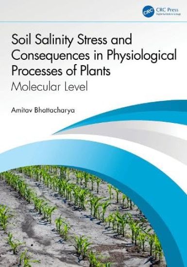 Soil Salinity Stress and Consequences in Physiological Processes of Plants