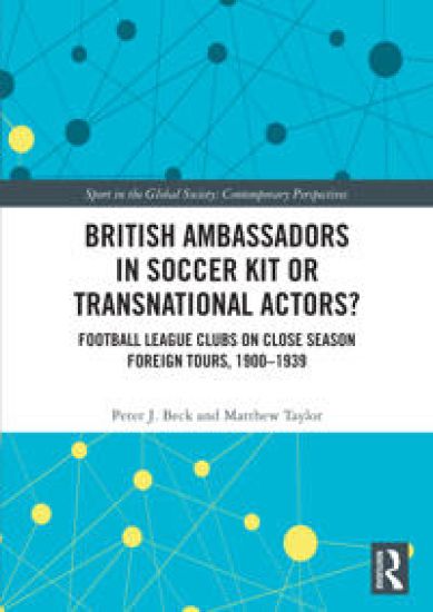 British Ambassadors in Soccer Kit or Transnational Actors?