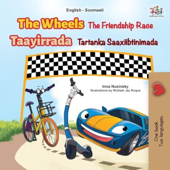 The Wheels The Friendship Race (English Somali Bilingual Children's Book)
