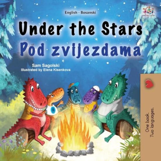 Under the Stars (English Bosnian Bilingual Kids Book)