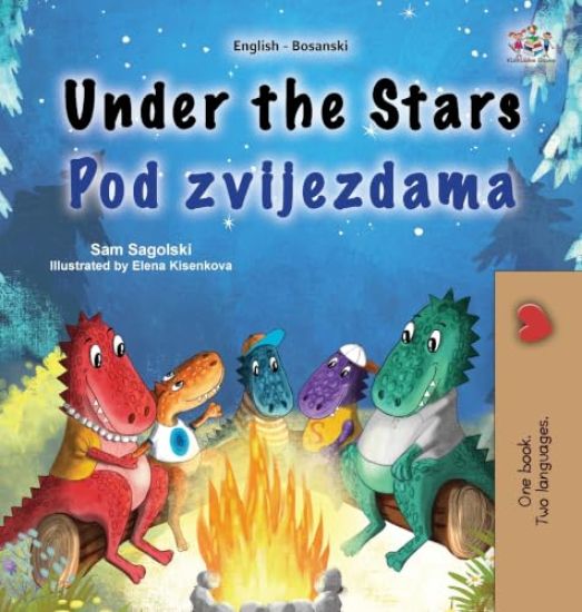 Under the Stars (English Bosnian Bilingual Kids Book)