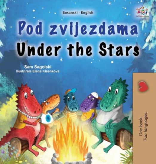 Under the Stars (Bosnian English Bilingual Kids Book)
