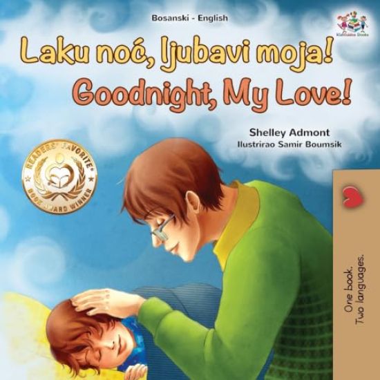Goodnight, My Love! (Bosnian English Bilingual Children's Book)