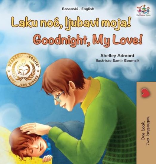 Goodnight, My Love! (Bosnian English Bilingual Children's Book)