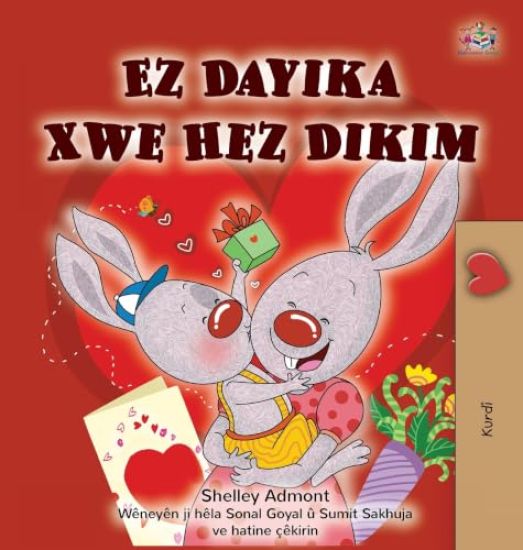 I Love My Mom (Kurdish Children's Book)