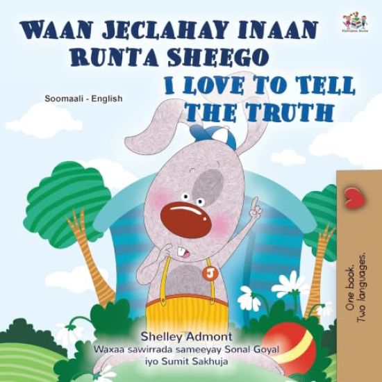 I Love to Tell the Truth (Somali English Bilingual Children's Book)