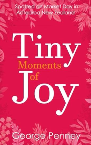 Tiny Moments of Joy