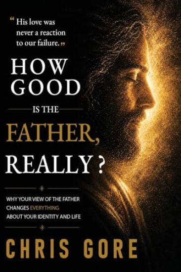How Good Is The Father, Really?