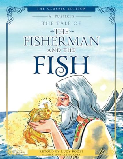 The Tale of the Fisherman and the Fish (Illustrated, Translated)