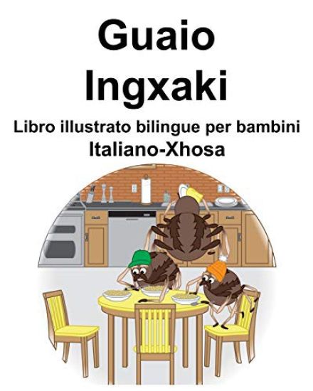 Italiano-Xhosa Guaio/Ingxaki Libro illustrato bilingue per bambini