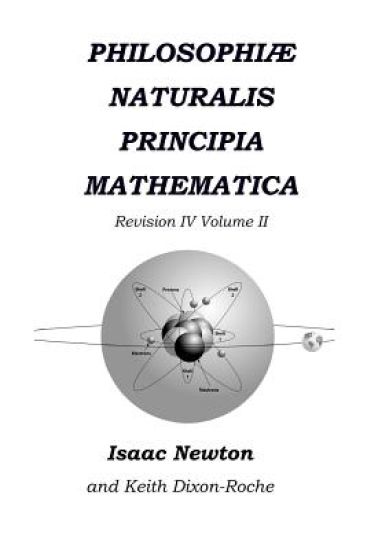 Philosophiæ Naturalis Principia Mathematica Revision IV - Volume II: Laws of Orbital Motion (the laws and formulas)
