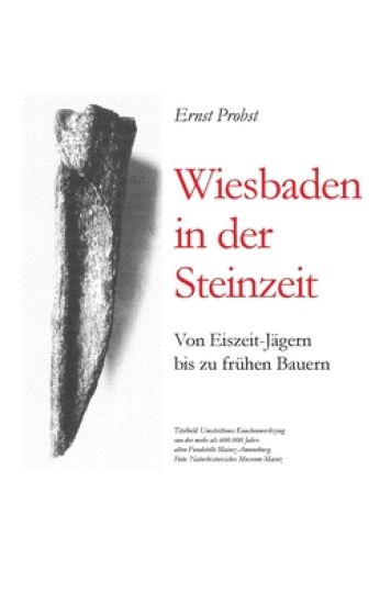 Wiesbaden in der Steinzeit