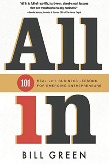 All in: 101 Real Life Business Lessons For Emerging Entrepreneurs – Bill Green, kirjan kansikuva