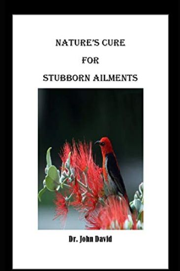 Nature's Cure for Stubborn Ailments