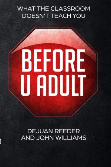Before U Adult: What the Classroom Doesn't Teach You