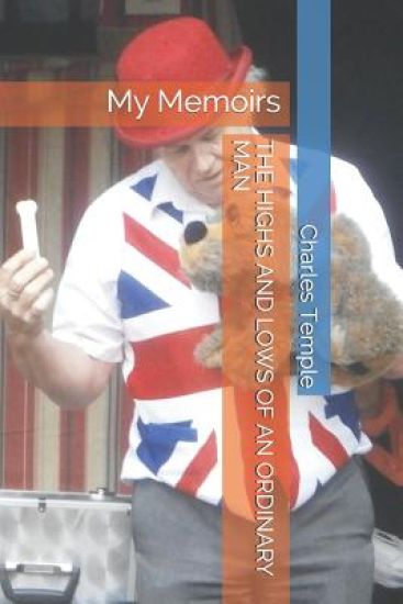 The Highs and Lows of an Ordinary Man: My Memoirs