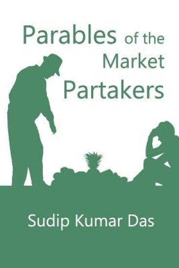 Parables of the Market Partakers – Sudip Kumar Das, kirjan kansikuva