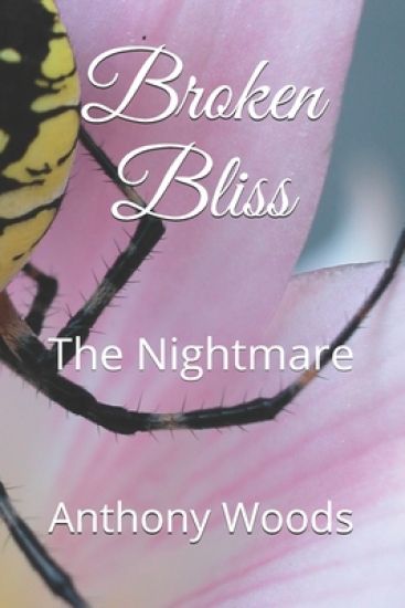 Broken Bliss: The Nightmare