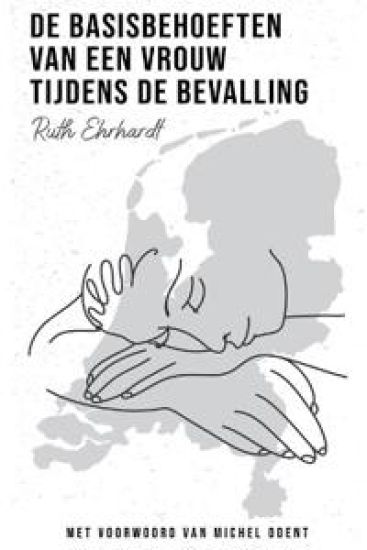 De basisbehoeften van een vrouw tijdens de bevalling (Dutch translation)