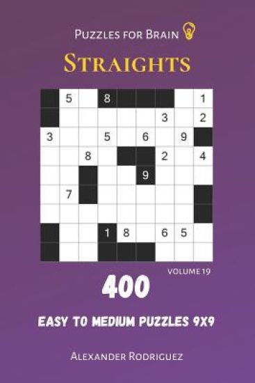 Puzzles for Brain - Straights 400 Easy to Medium Puzzles 9x9 vol.19