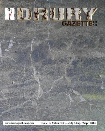 The Drury Gazette: Issue 3, Volume 8 - July / August / September 2013