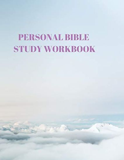 Personal Bible Study Workbook: 116 Pages Formated for Scripture and Study!