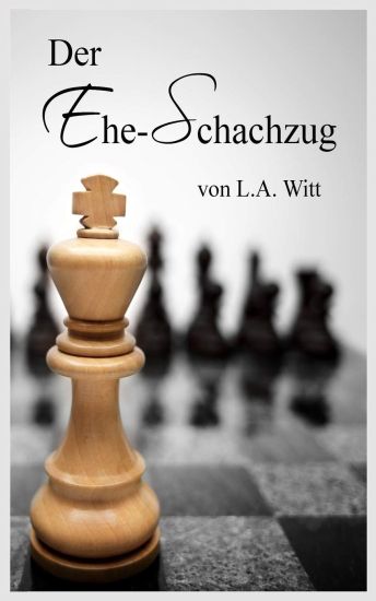 Der Ehe-Schachzug