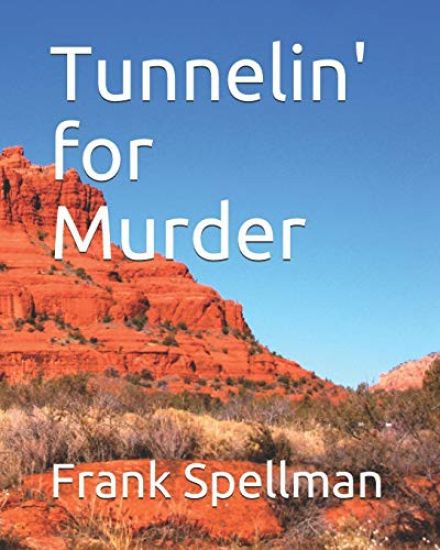 Tunnelin' for Murder