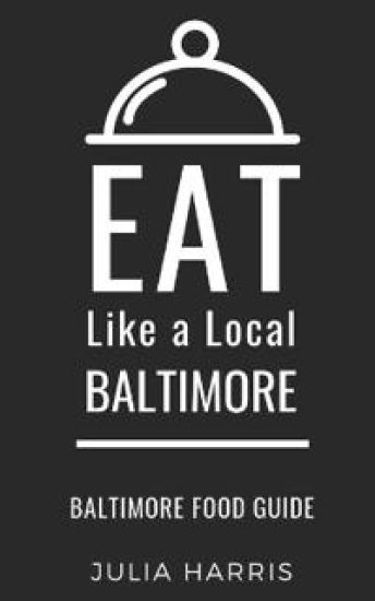 Eat Like a Local- Baltimore