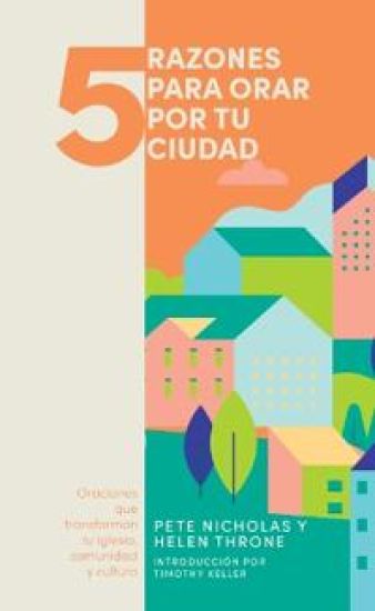 5 razones para orar por tu ciudad