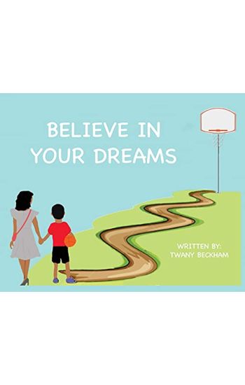 Believe In Your Dreams (Hard Back)