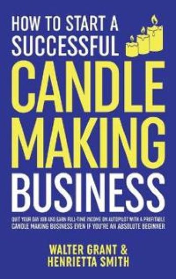 How to Start a Successful Candle-Making Business