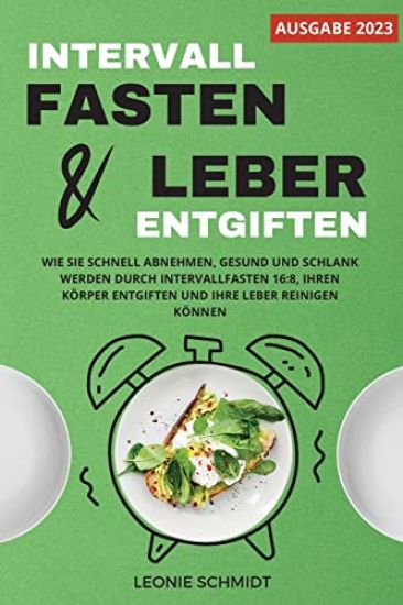 Intervallfasten und Leber entgiften