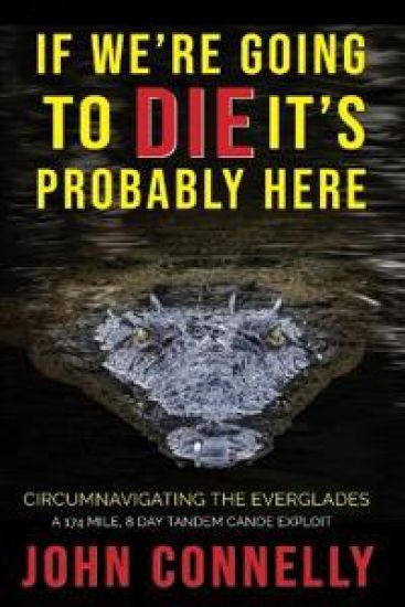 If We're Going to Die, It's Probably Here – John Connelly, kirjan kansikuva