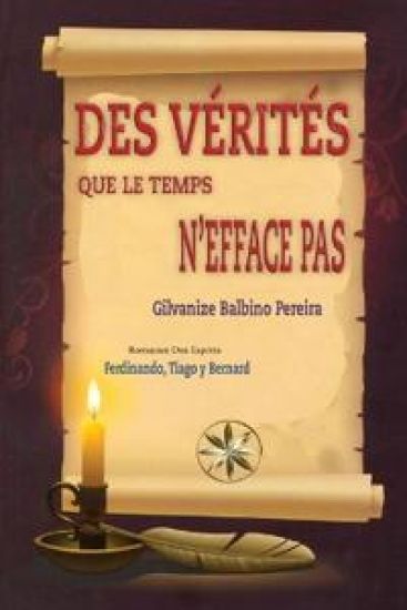 Des Vérités Que Le Temps n'Efface Pas