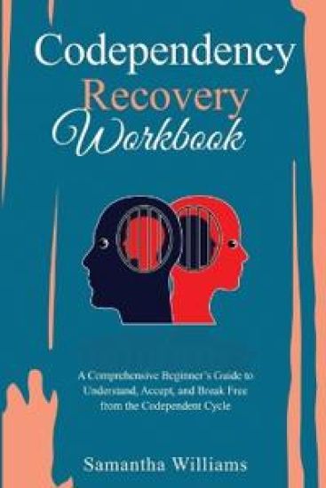 Codependency Recovery Workbook
