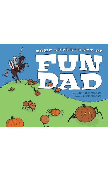 Some Adventures of Fun Dad