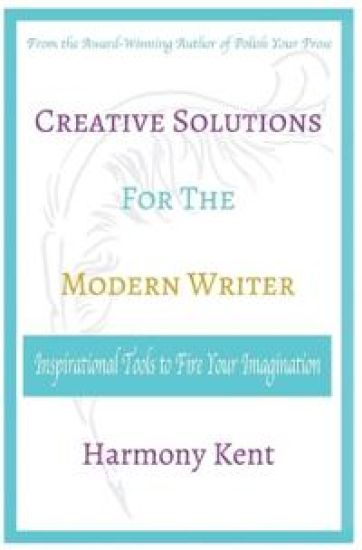 Creative Solutions for the Modern Writer