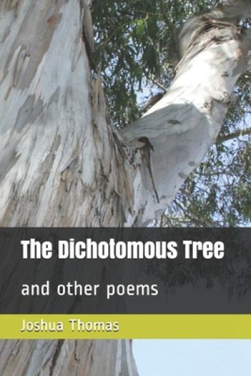 The Dichotomous Tree: and other poems