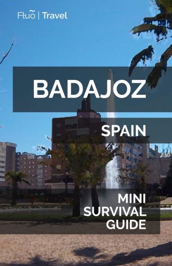 Badajoz Mini Survival Guide