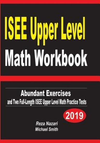 ISEE Upper Level Math Workbook