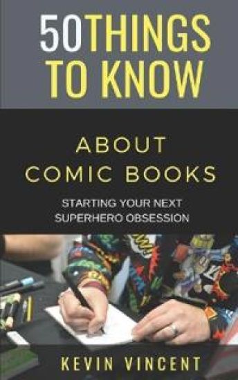50 Things to Know about Comic Books