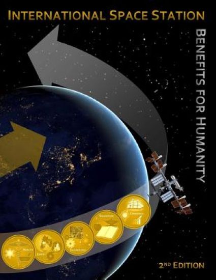 International Space Station Benefits for Humanity (Second Edition)