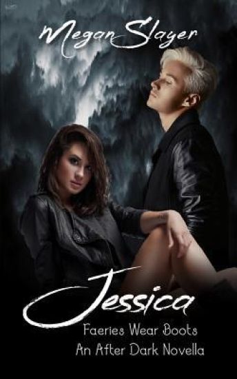Jessica: Faeries Wear Boots