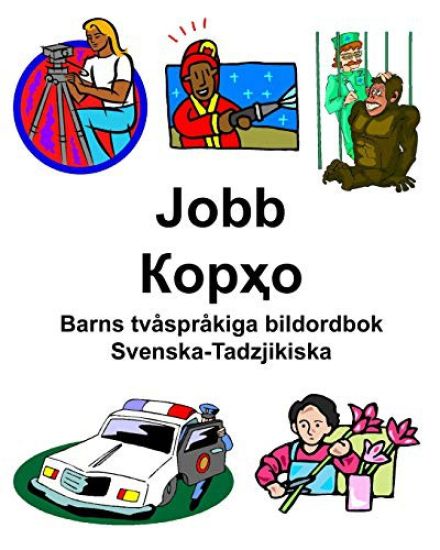 Svenska-Tadzjikiska Jobb/Корҳо Barns tvåspråkiga bildordbok