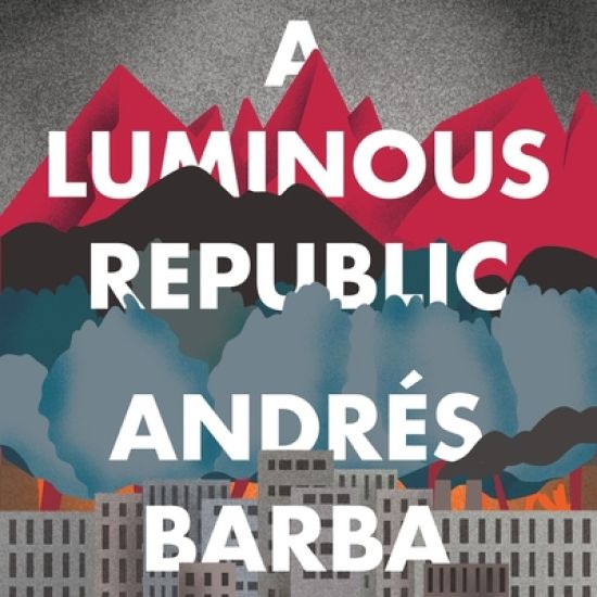A Luminous Republic Lib/E