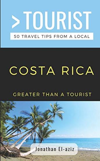 Greater Than a Tourist- Costa Rica