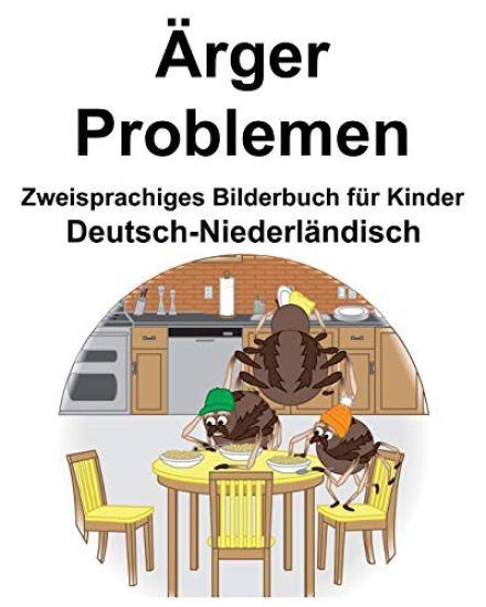Deutsch-Niederländisch Ärger/Problemen Zweisprachiges Bilderbuch für Kinder