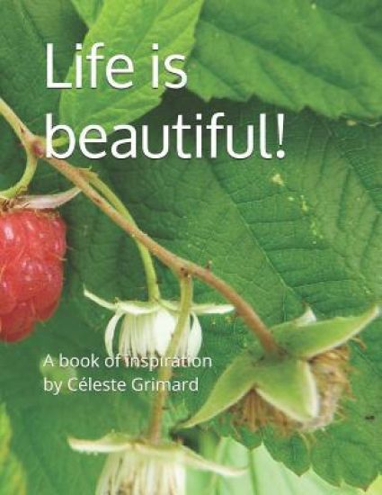 Life is beautiful!: A book of inspiration