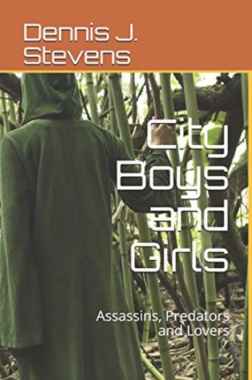City Boys and Girls: Assassins, Predators and Lovers